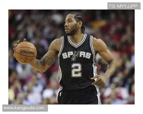 科怀伦纳德：从NBA巨星到球队领袖的蜕变之路